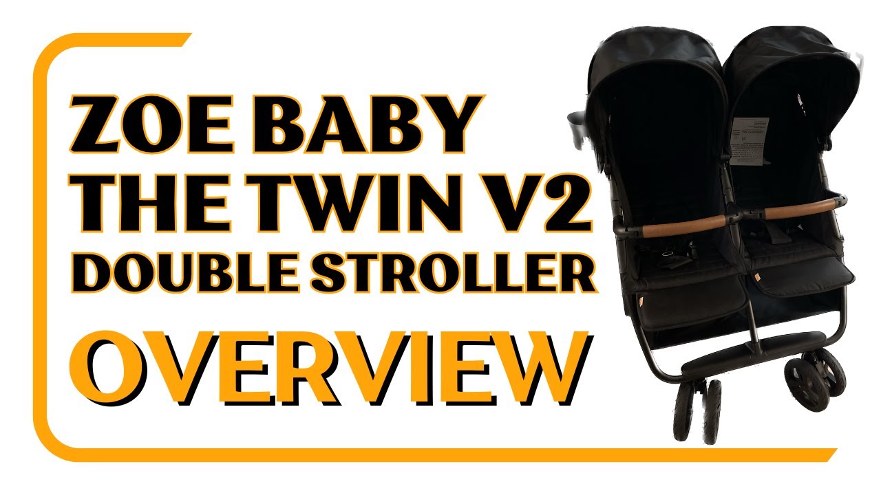 Zoe Stroller Twin V2 Double Stroller Overview | Lightweight, Compact Double Stroller