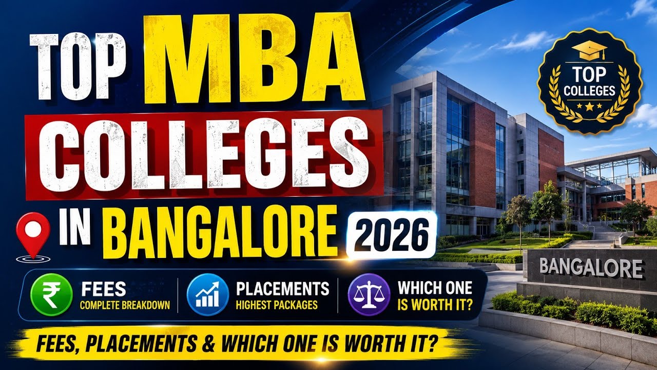 Best MBA Colleges in Bangalore 2026 | Top 20 Ranked by Placements, Fees & ROI