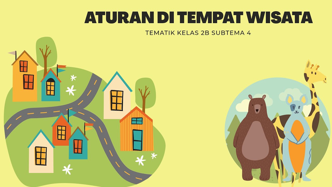 Aturan di Tempat Wisata. Tematik Kelas 2 Tema 2 Subtema 4