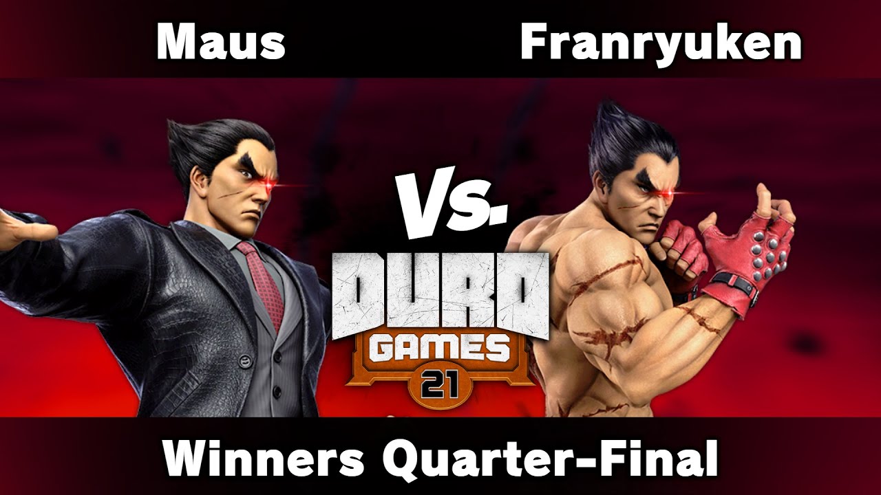 DURO GAMES 21 - Maus (Kazuya) vs Franryuken (Kazuya) - Winners Quarters