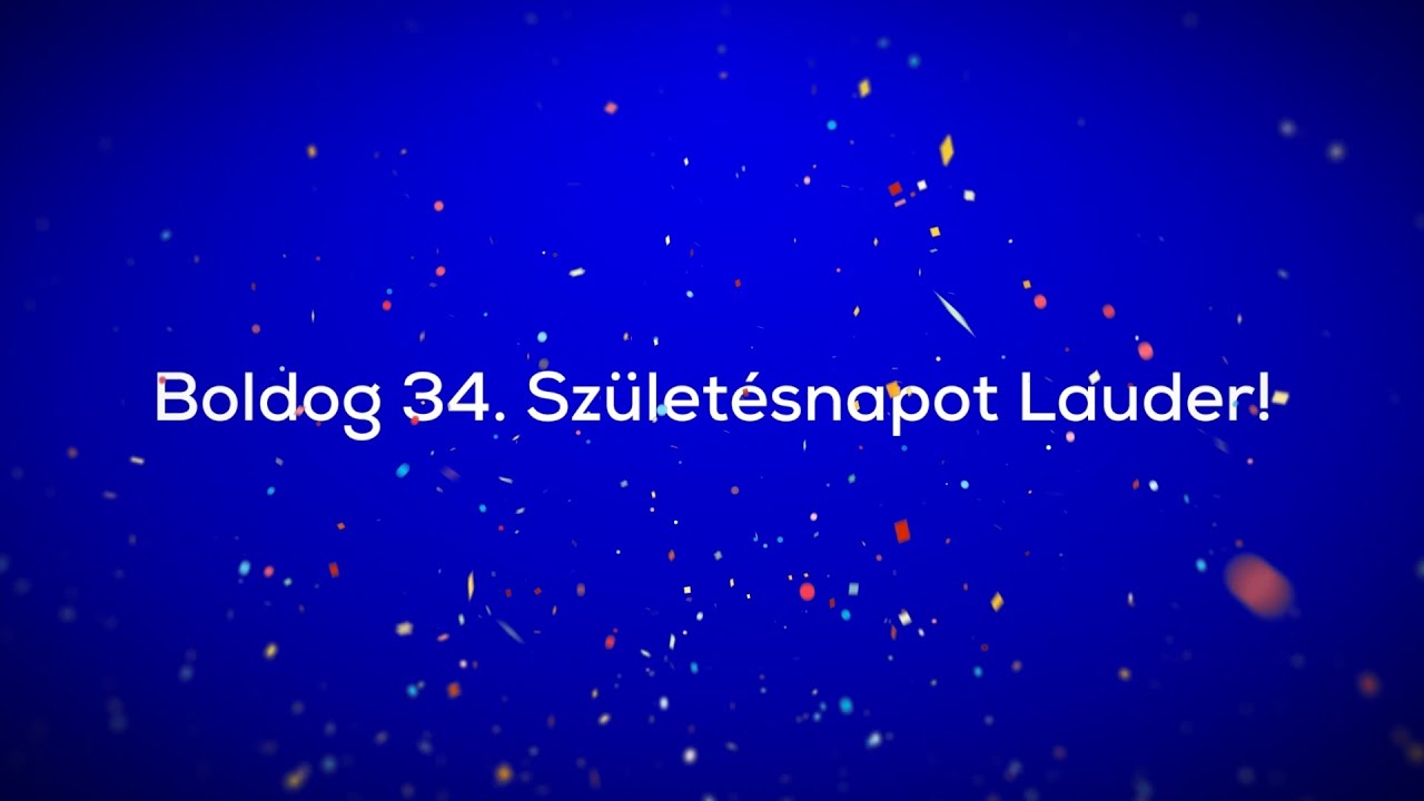 Boldog 34. szülinapot, Lauder!