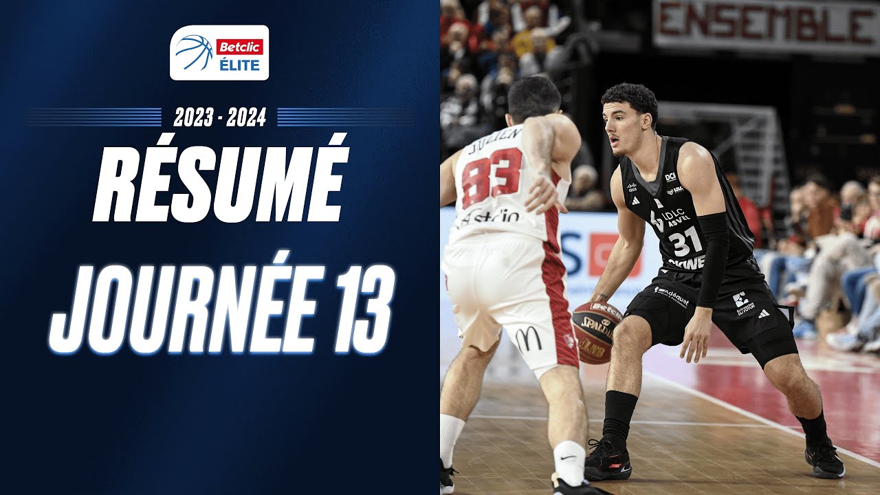 Résumé 13ème journée | Betclic ELITE 2023-2024 | LNB Officiel