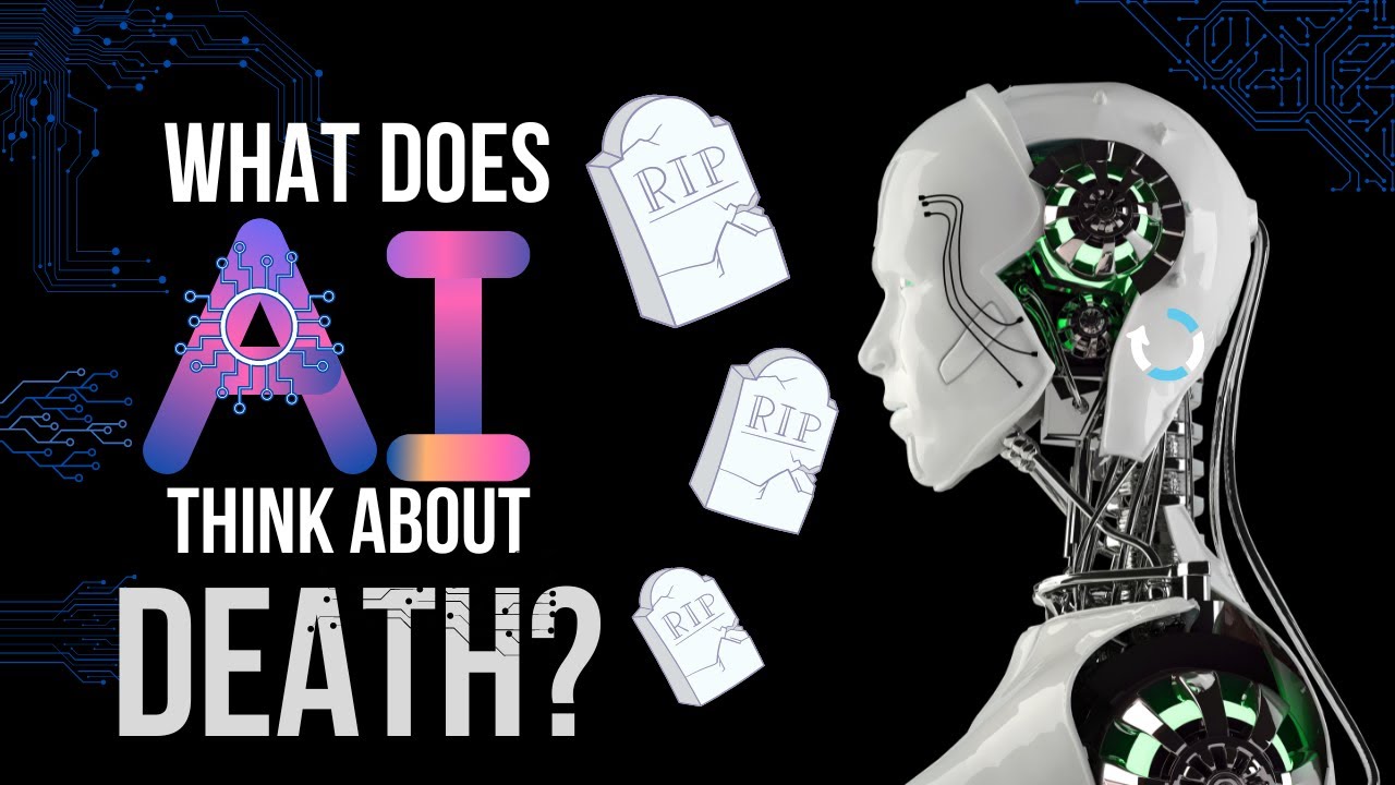 What does A.I. think about death?