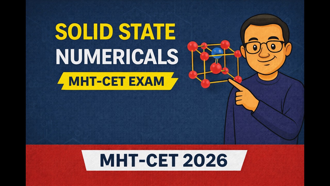 Solid State Numerical for MHT-CET 2026 | Most Important Problems | Class 12 Chemistry