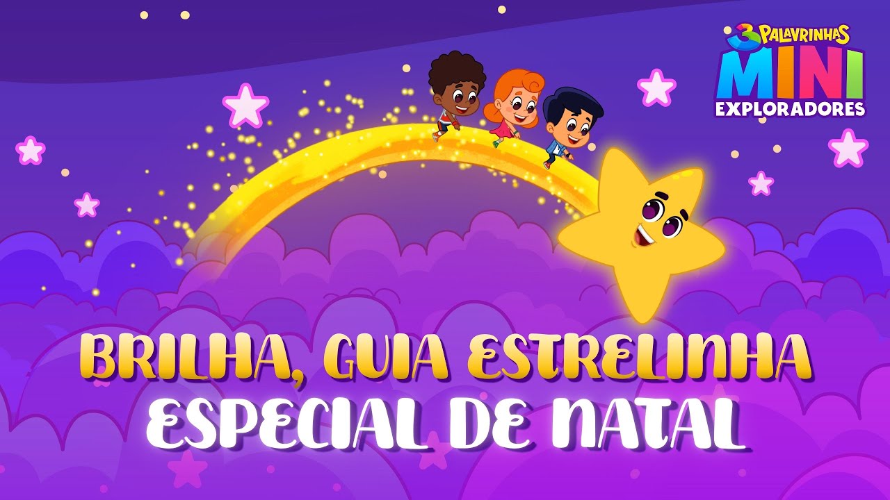 Brilha, Guia Estrelinha - Especial de Natal  3 Palavrinhas Mini Exploradores 🌟