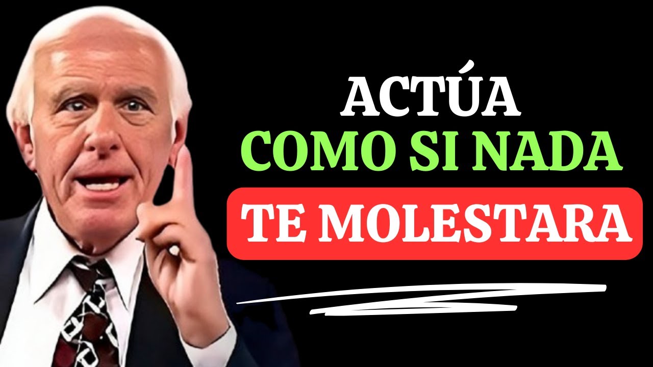EL SECRETO DE JIM ROHN PARA QUE NADA TE AFECTE - DISCIPLINA MENTAL