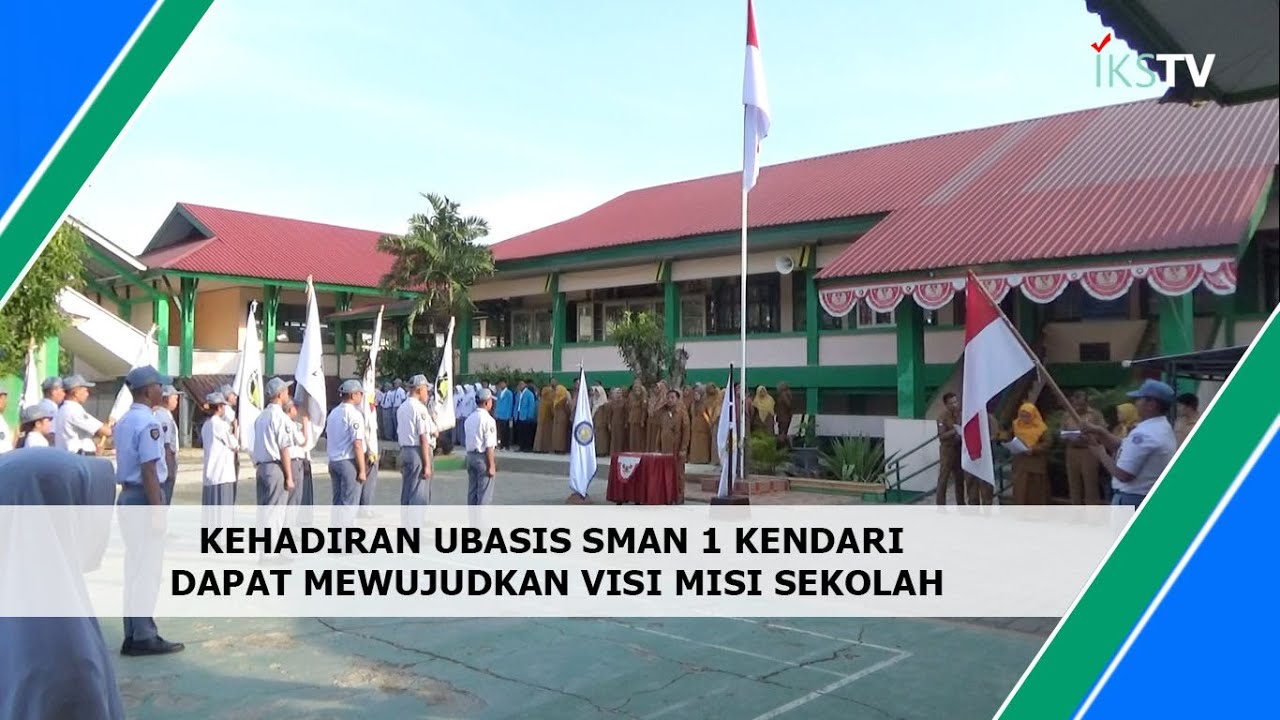 KEHADIRAN UBASIS SMAN 1 KENDARI DAPAT MEWUJUDKAN VISI MISI SEKOLAH #smansa