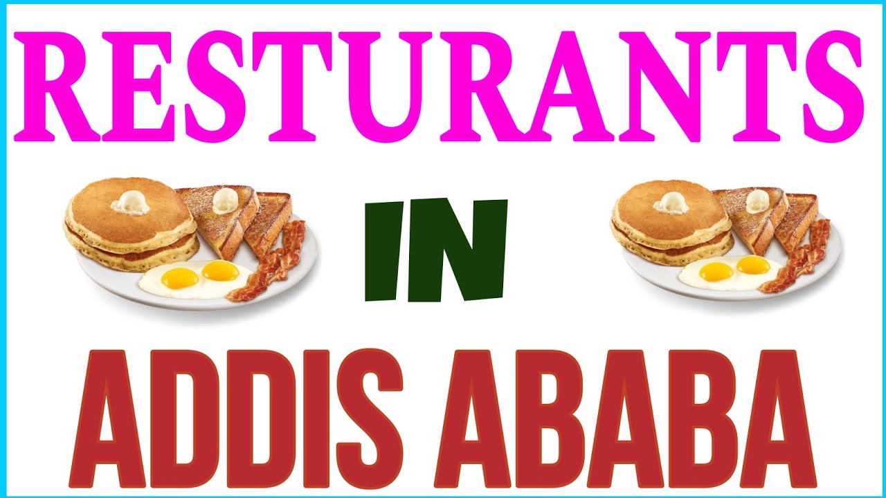 Best 5 restaurants in Addis ababa  | 5 famous restaurants in Addis ababa  | top restaurant in Addis