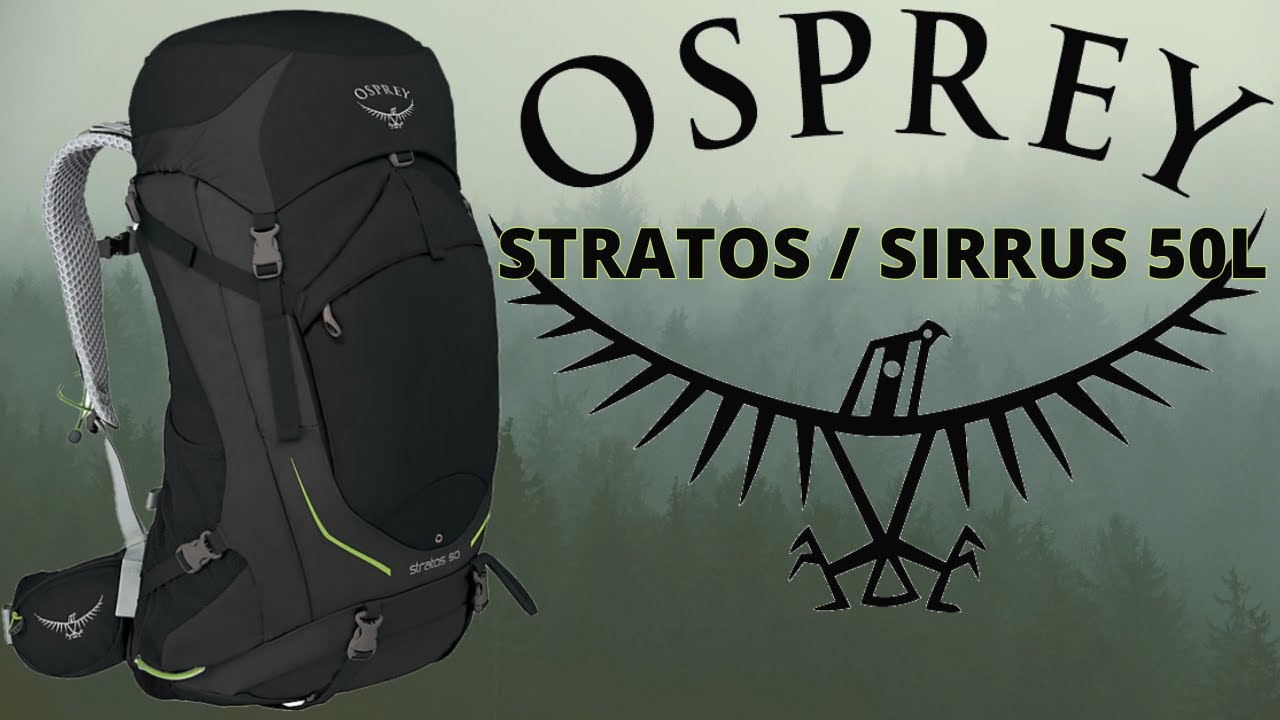 OSPREY STRATOS 50 REVIEW / OSPREY SIRRUS 50 REVIEW: The Most Comfortable Backpack