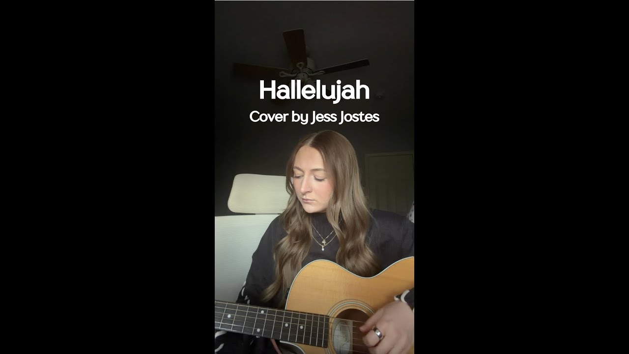 Hallelujah: Cover by Jess Jostes