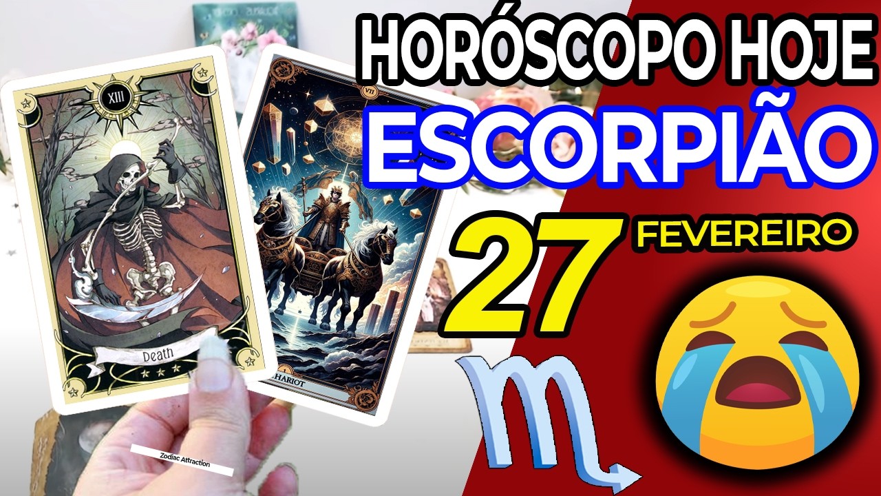 🚫ESSA NOVIDADE VAI TE FAZER CHORAR😭 Escorpião ♏ 27 Fevereiro 2026 | Horoscopo do dia de hoje ♏ Tarot