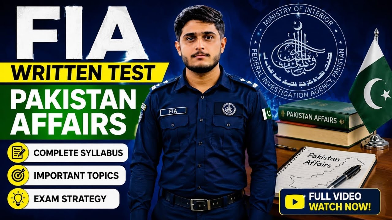 FIA Pakistan Affairs Preparation 2026 | Complete Lecture for FIA Written Test
