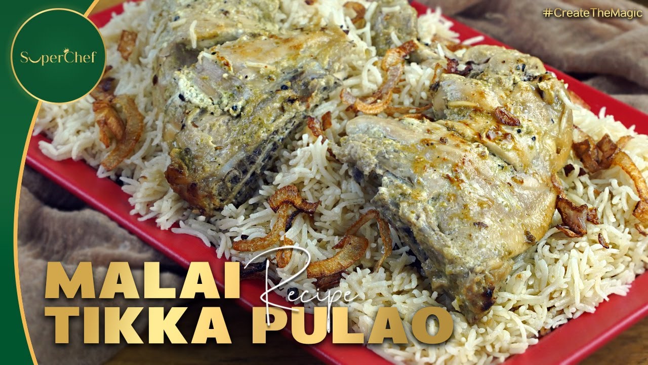 Malai Tikka Pulao Recipe: A Flavorful Pulao Recipe