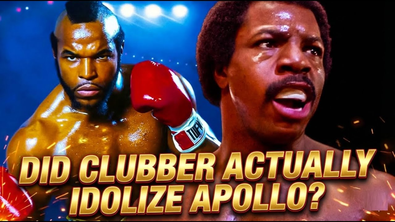 DID CLUBBER IDOLIZE APOLLO CREED?