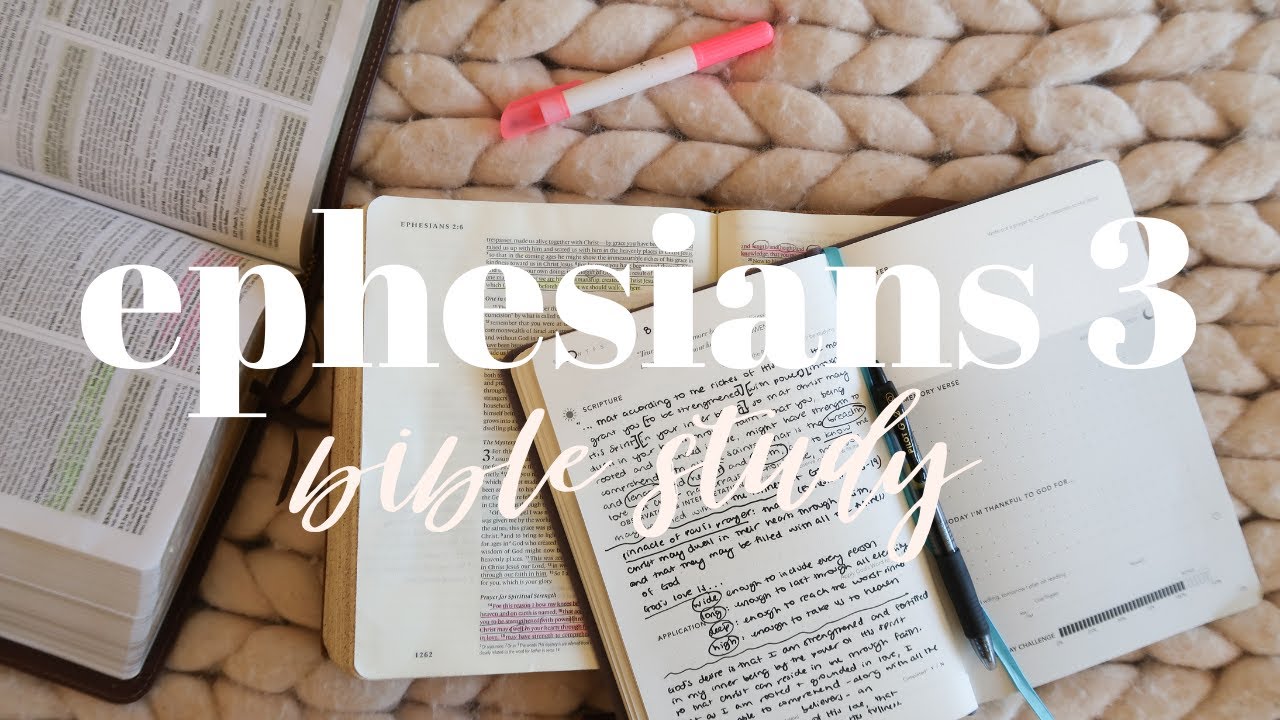 EPHESIANS 3 | BIBLE STUDY WITH ME