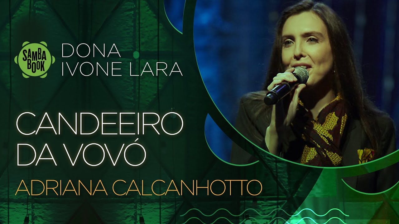 Candeeiro da Vovó - Adriana Calcanhotto (Sambabook Dona Ivone Lara)