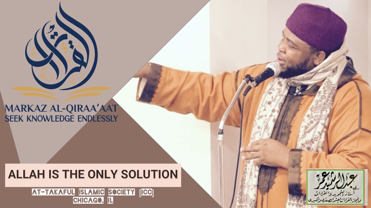 ALLAH IS THE ONLY SOLUTION || BY USTADH ABDUL RASHID