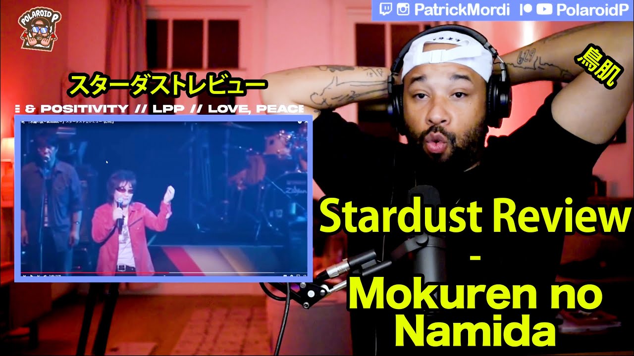 【海外の反応】Mokuren no Namida - Stardust Review ☆ LIVE スターダストレビュー  日本語字幕に対する外国人の反応LovePeacePositivity