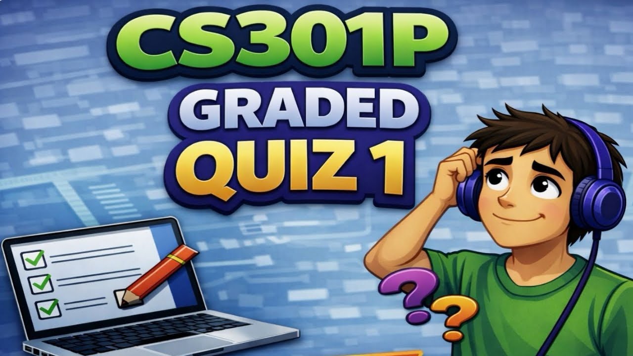 CS301P Graded Quiz 1 2026 | CS301P Graded Quiz 1 | CS301P