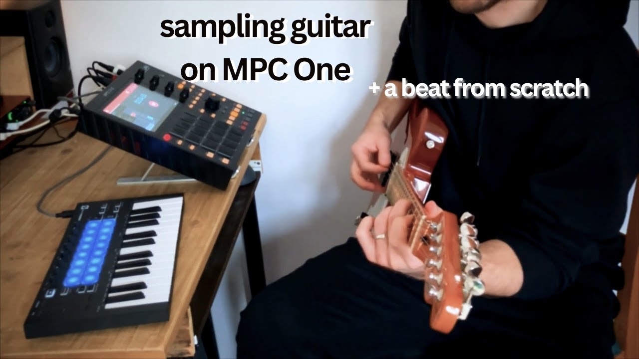 sampling GUITAR on MPC One + a beat from scratch