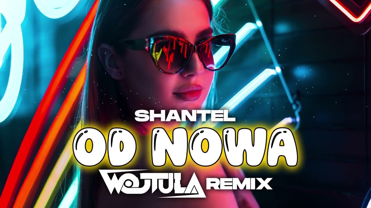 ShanteL - Od Nowa (WOJTULA REMIX)