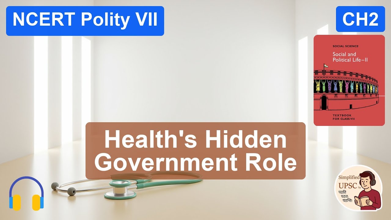 CH2 NCERT Polity VII- Role of the Government in Health for UPSC