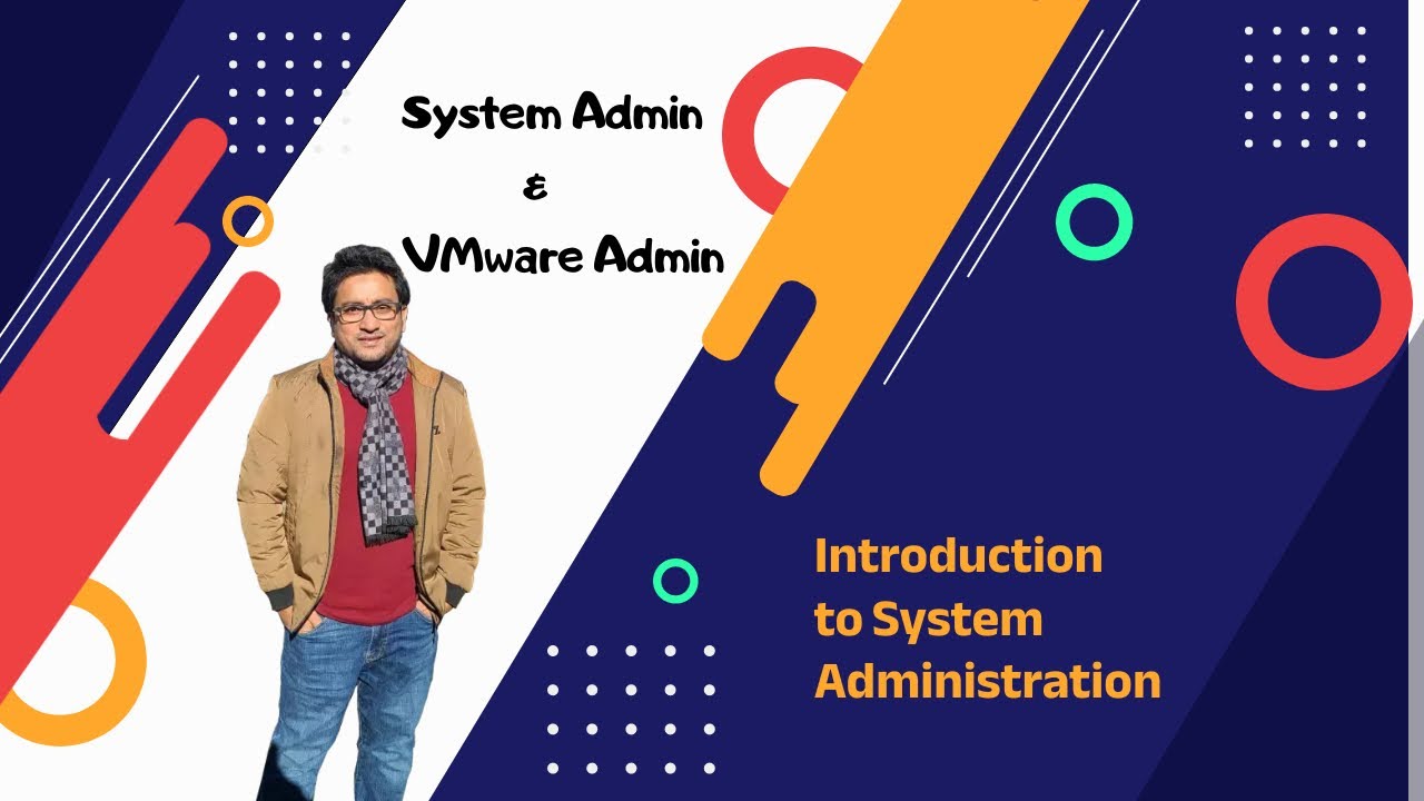 Introduction to System Administration | Complete Overview of IT Infrastructure for Beginners