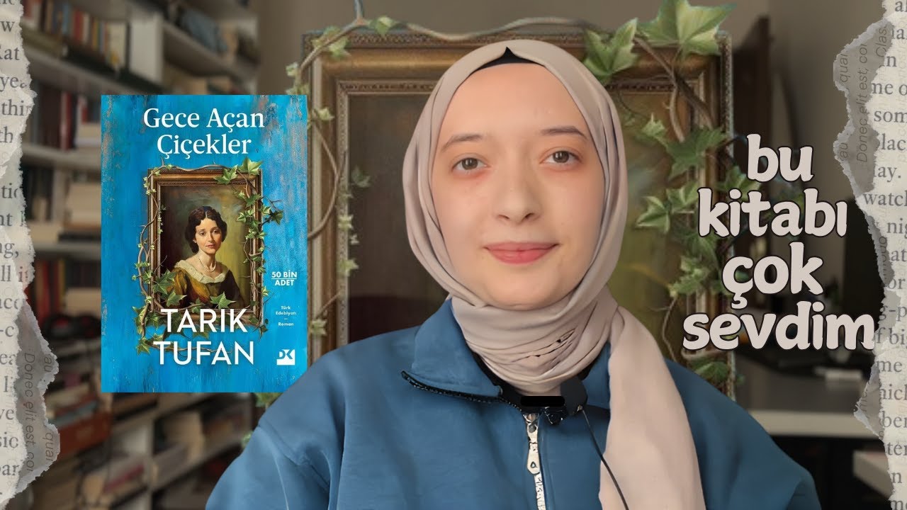 Gece Açan Çiçekler 🪷 | Tarık Tufan'ın yeni kitabı | konusu ve sevdiğim alıntılar