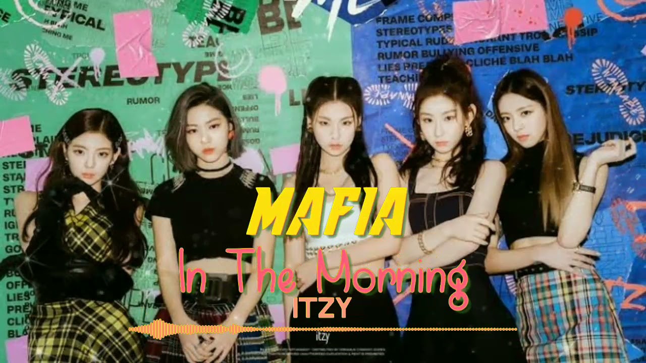 ITZY - "MAFIA in the morning" (Chipmunk Version)