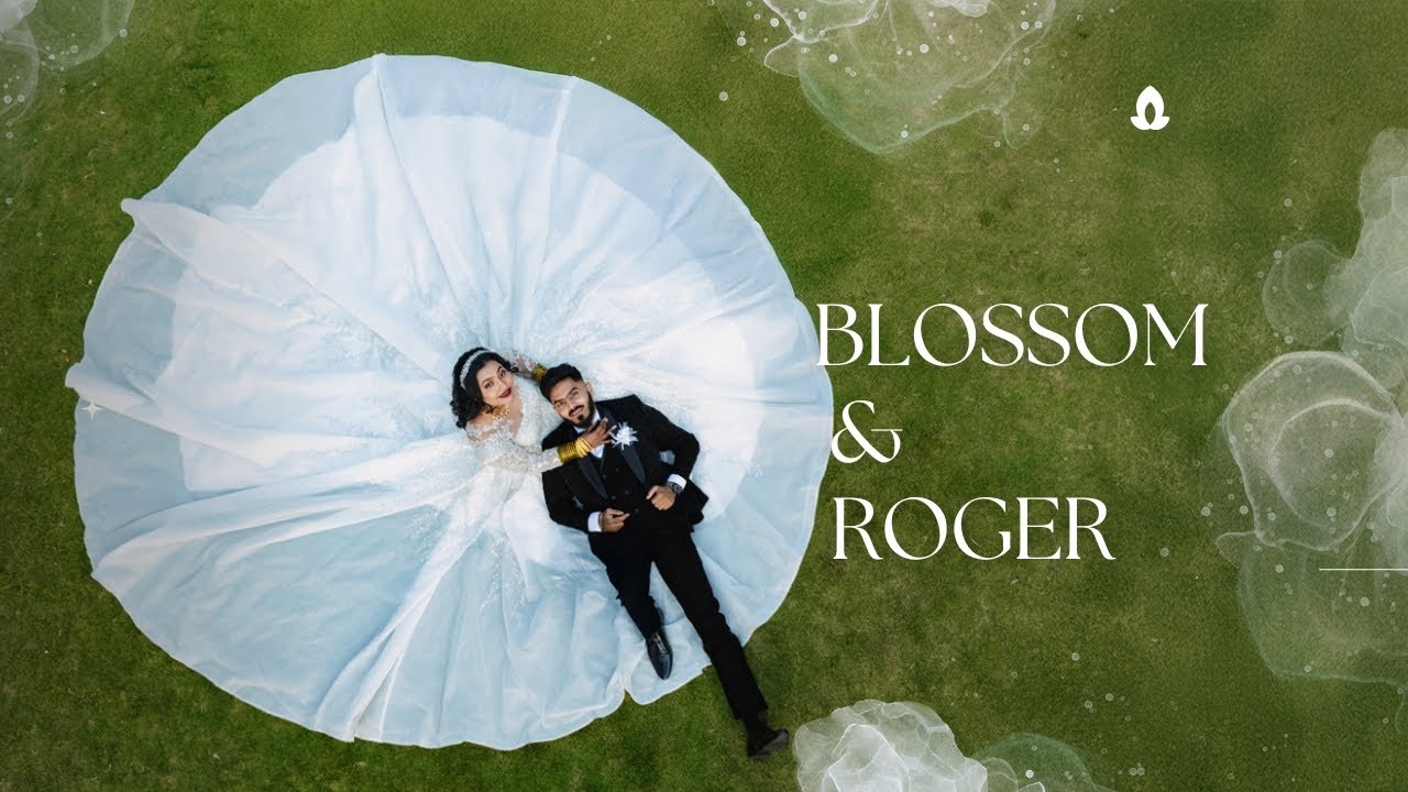 Blossom ❤️ Roger | Wedding Film