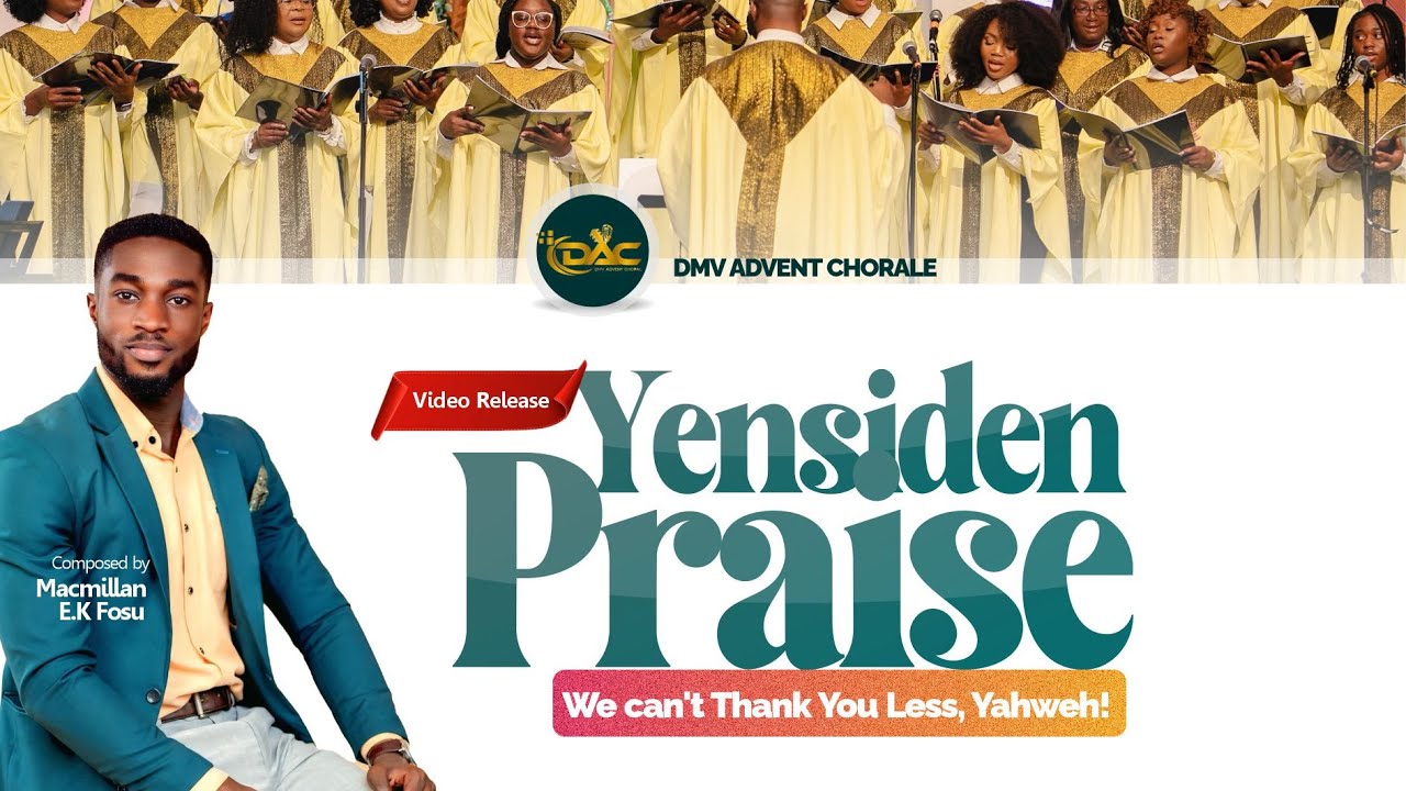 DMV Advent Chorale | Yensiden Praise | by Macmillan E. K. Fosu