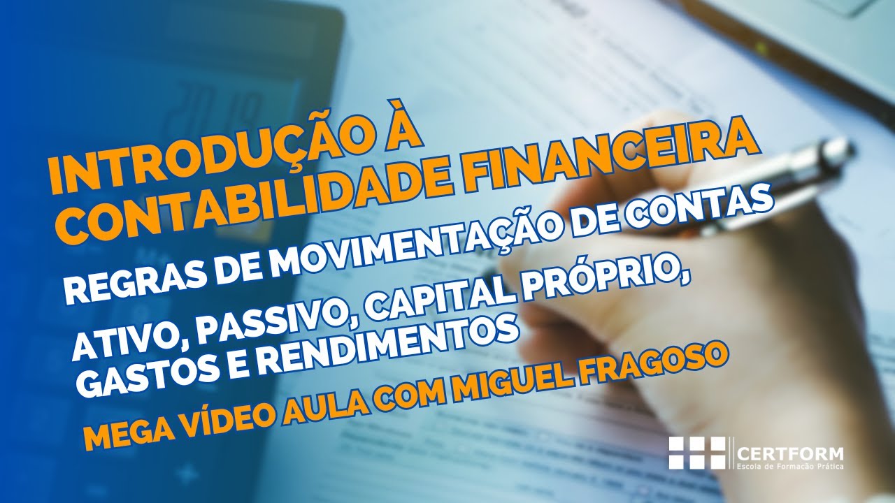 ▪️ Regras de movimentação de contas - Ativo, Passivo, Capital Próprio, Gastos e Rendimentos