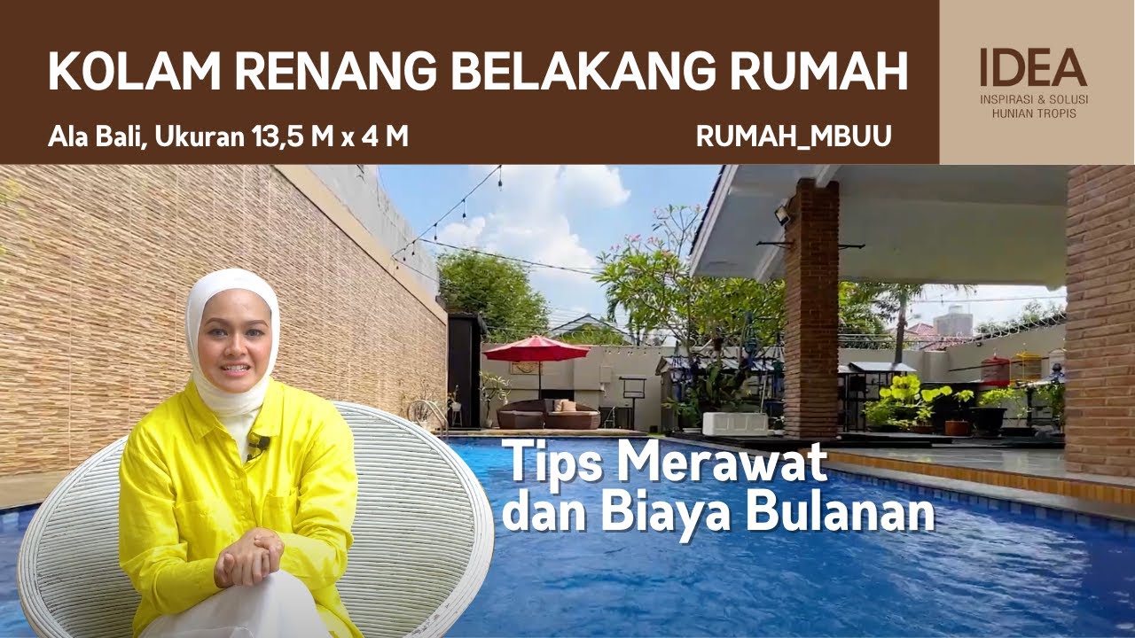 Budget, Detail, Tips, dan Biaya Merawat Kolam Renang Belakang Rumah | Rumah_Mbuu | IDEA RUMAH