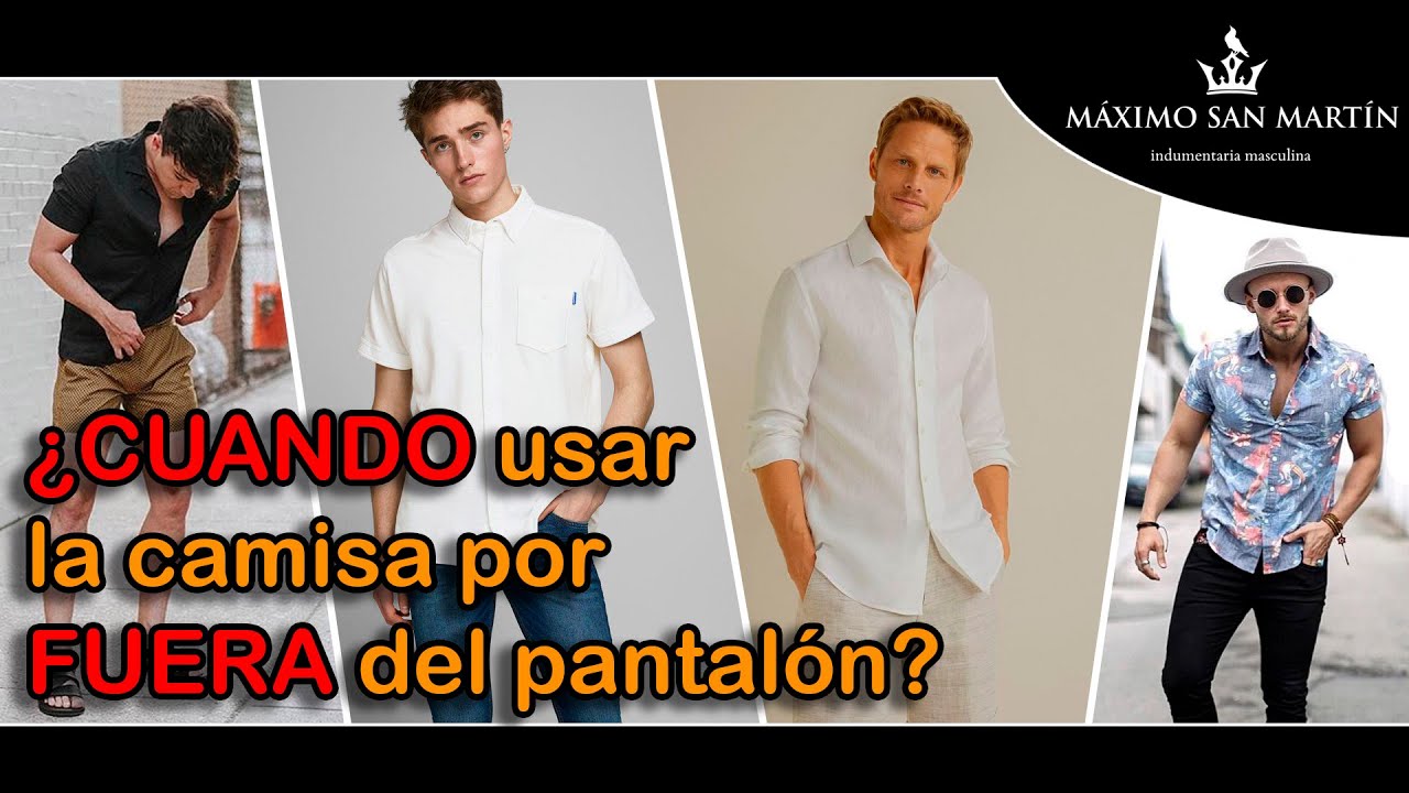 ¿Cuando usar la camisa por fuera del pantalón?