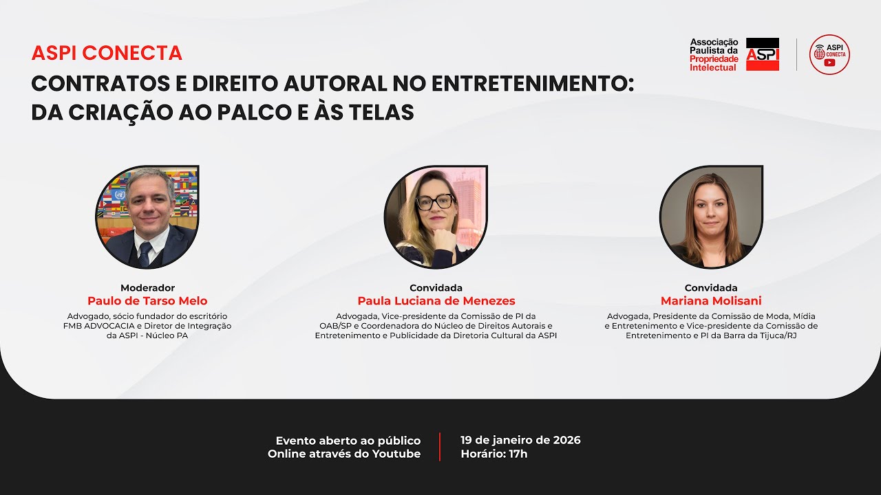 ASPI Conecta - CONTRATOS E DIREITO AUTORAL NO ENTRETENIMENTO: DA CRIAÇÃO AO PALCO E ÀS TELAS