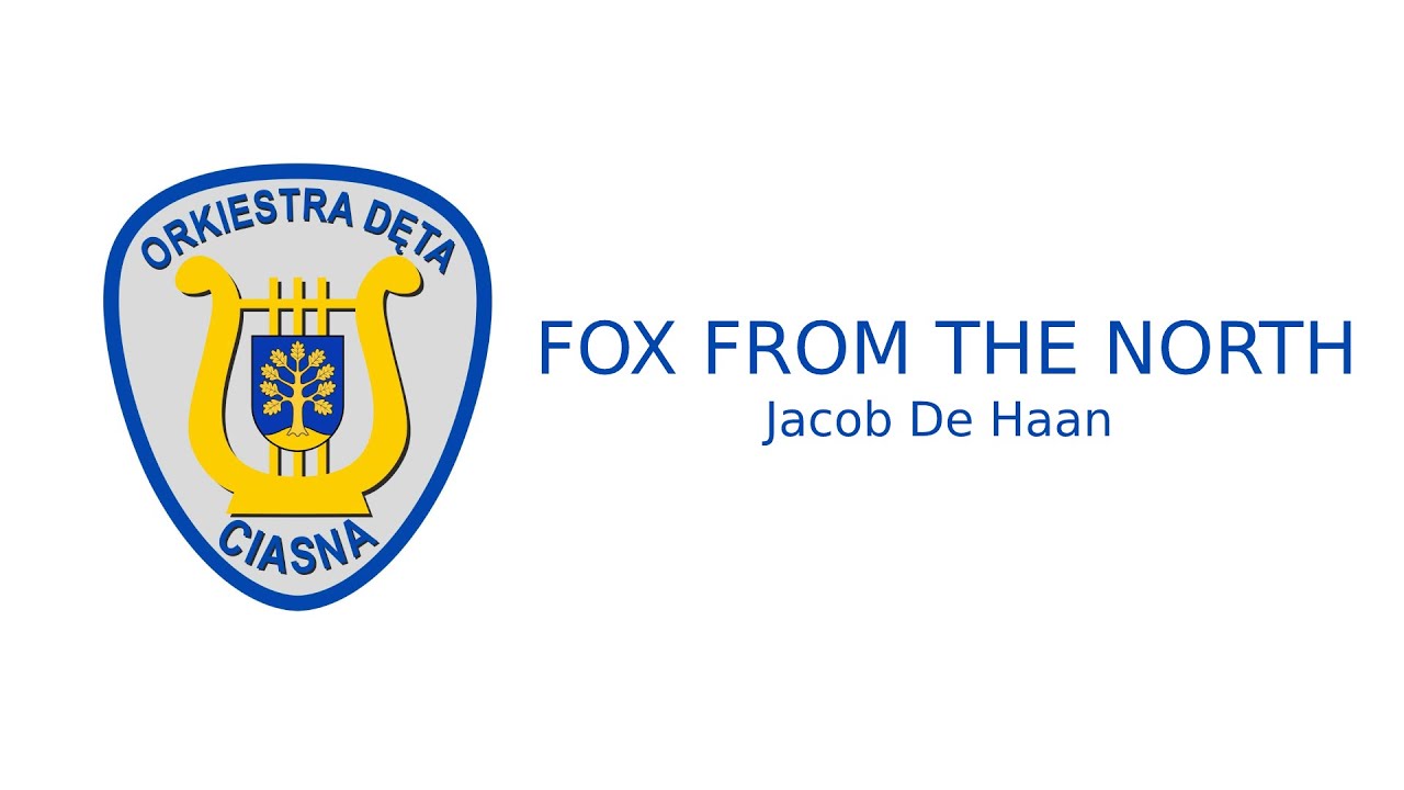 Fox from the North (Jacob De Haan) - Gminna Orkiestra Dęta z Ciasnej