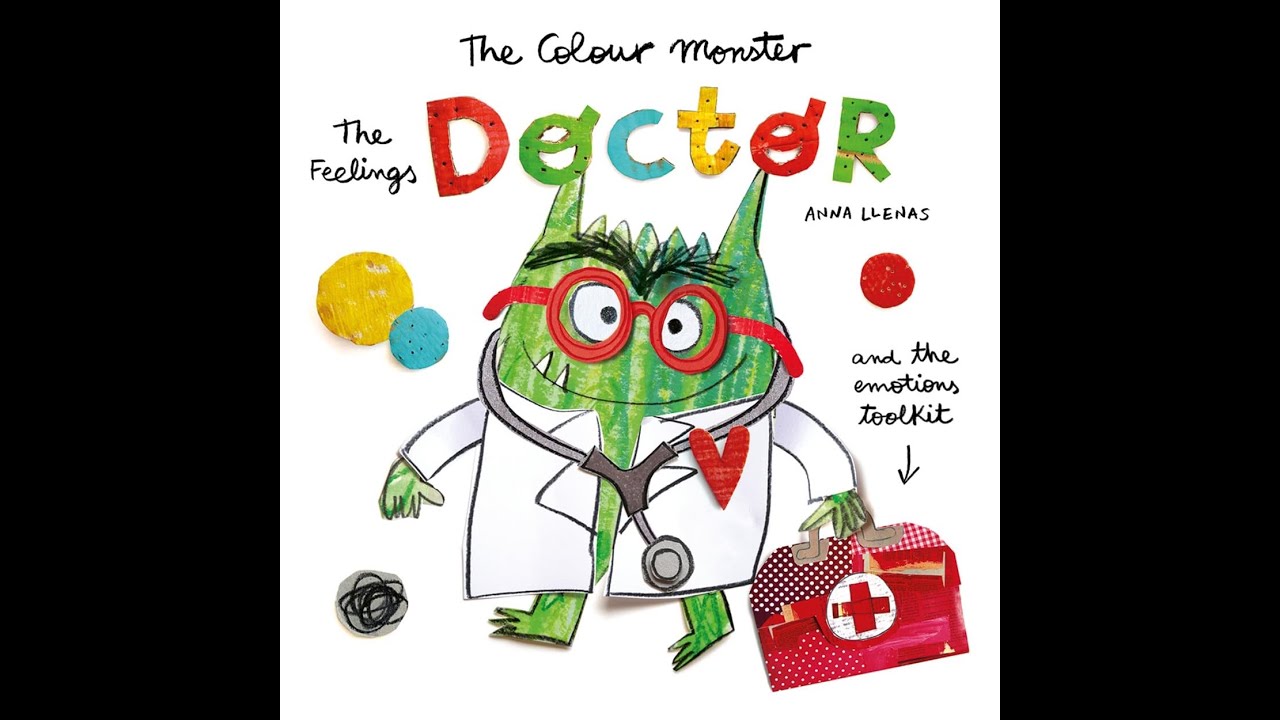 The Colour Monster: The Feelings Doctor and the Emotions Toolkit