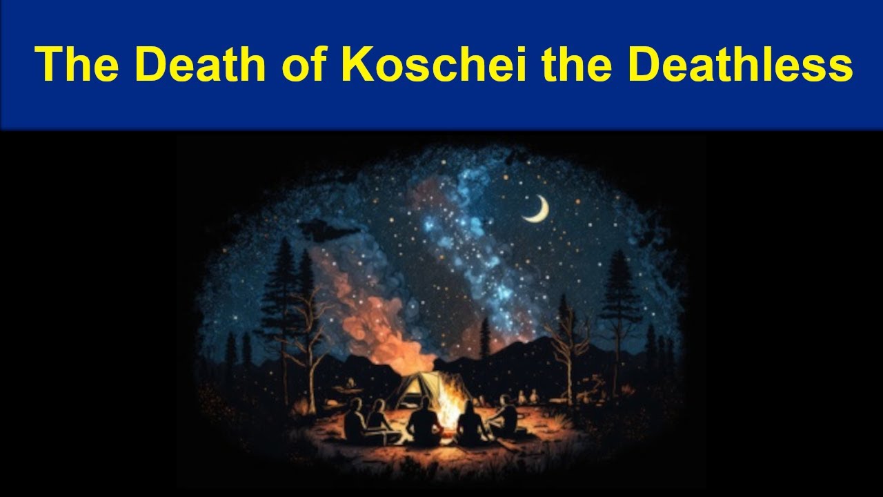 The Death of Koschei the Deathless