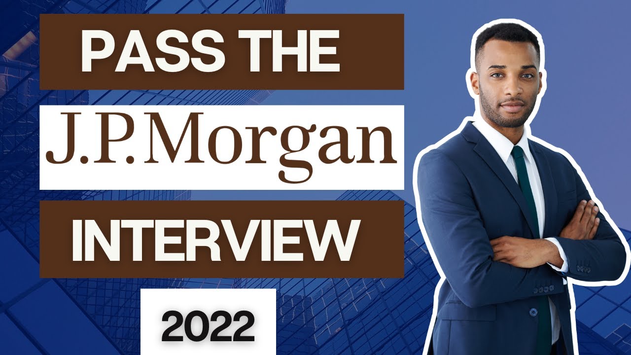 [2022] Pass the JP MORGAN Interview | JP MORGAN Video Interview