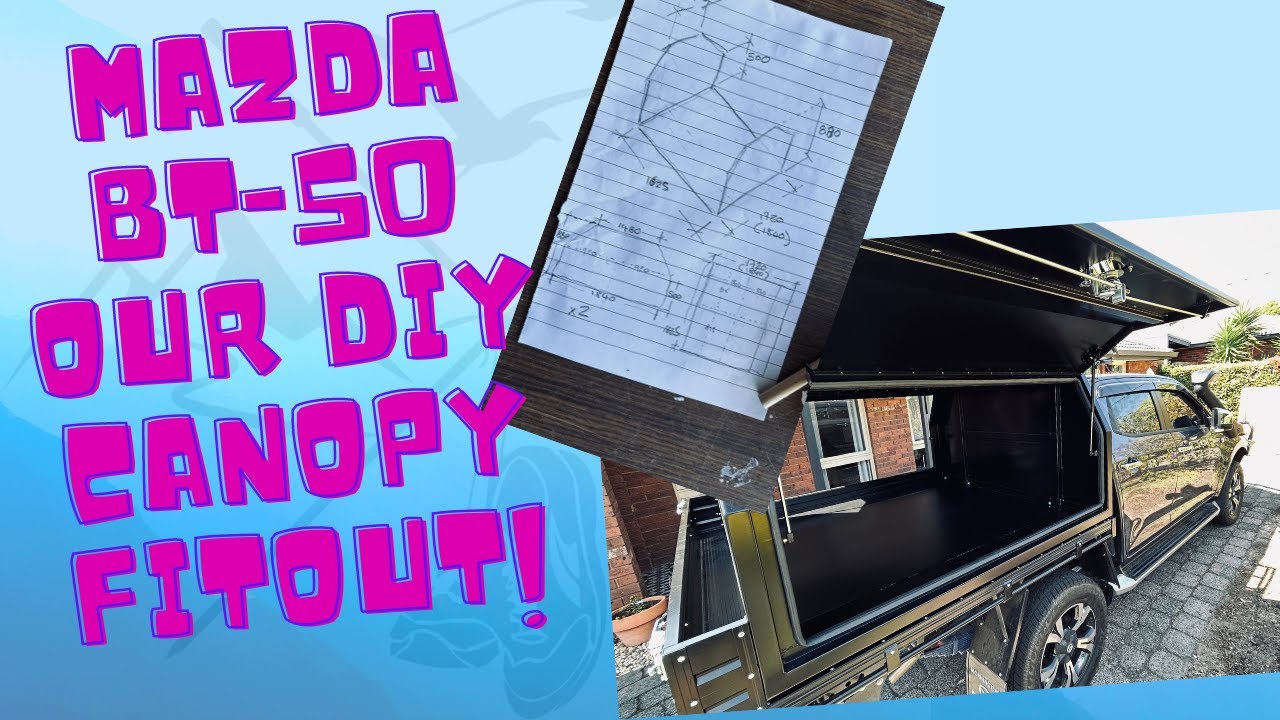 Our BT-50 DIY Canopy Fit Out
