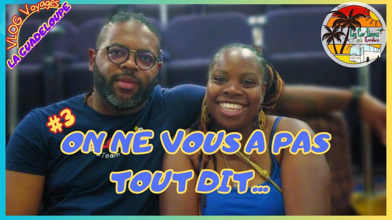 Vlog Voyages @lescaribeens : #3 La Guadeloupe, mais pas que: On part à la découverte !!!