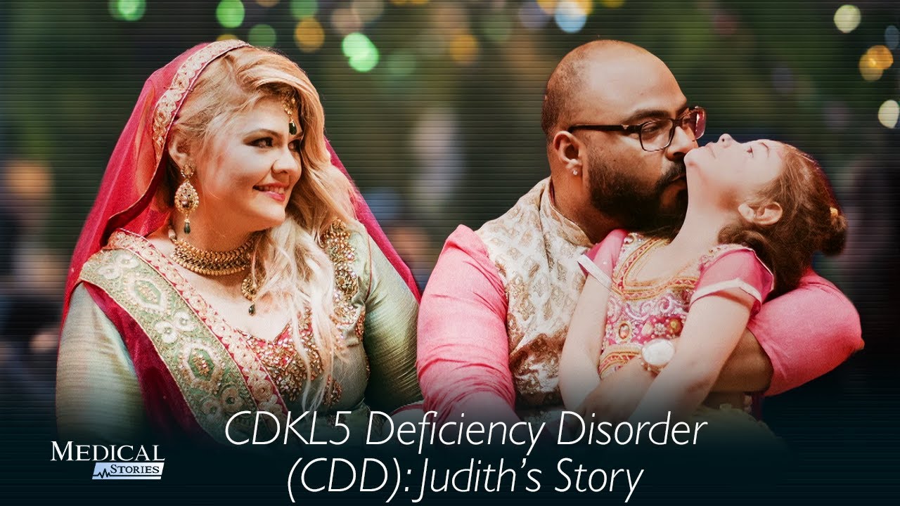 Medical Stories - CDKL5 Deficiency Disorder (CDD): Judith's Story