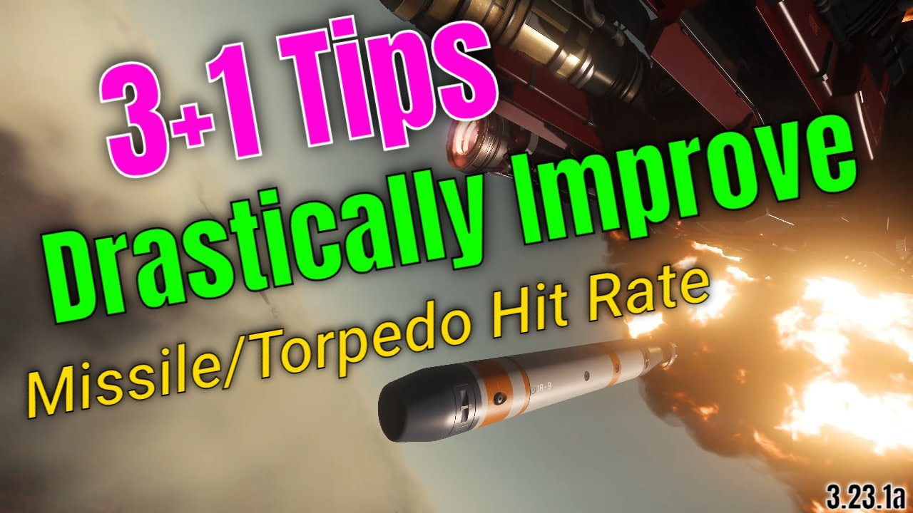 3+1 Tips That Drastically Improve Your Missile/Torpedo Hit Rate | Star Citizen Torpedo Guide 4K