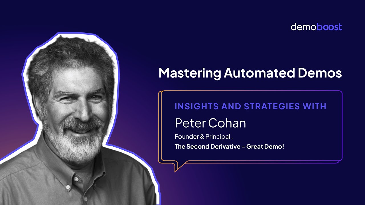 Mastering Demo Automation: Insights from Peter Cohan
