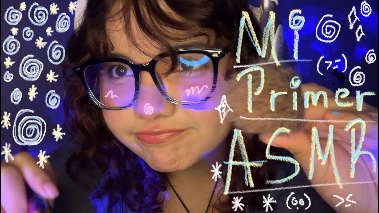 MI PRIMER ASMR💤(triggers random y mucho nervio)