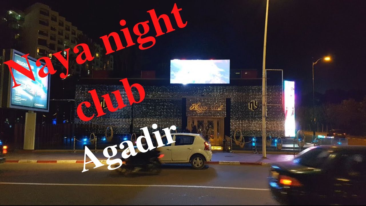 Naya Agadir Night club
