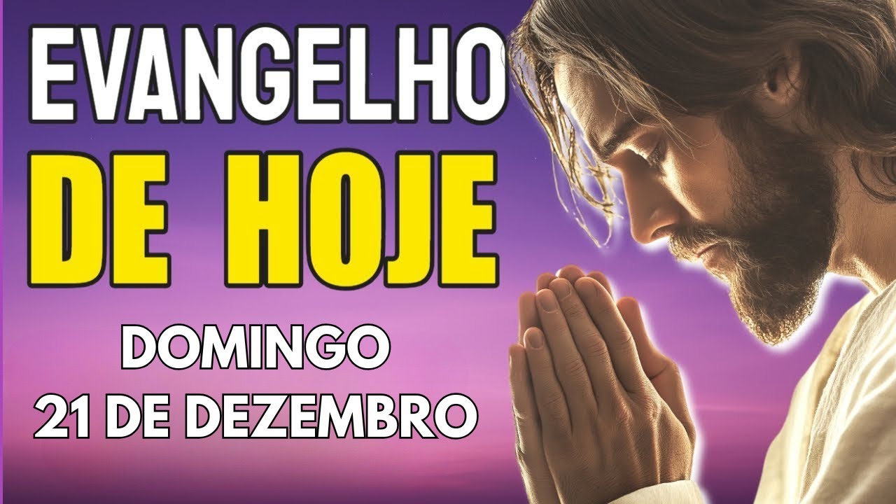 21/12 Evangelho do Dia | Mateus 1,18-24 | Domingo | Com Pregação + Testemunho + Oração da Manhã