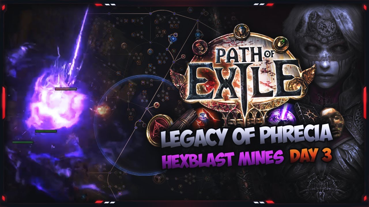 [PATH OF EXILE 1] – HEXBLAST MINE SCAVENGER – LEGACY OF PHRECIA – EVENT DAY 3!