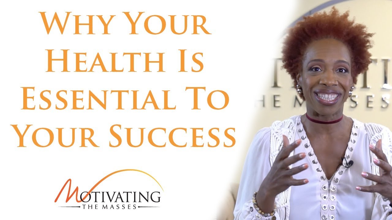 Why Your Health Is Essential To Your Success - Lisa Nichols