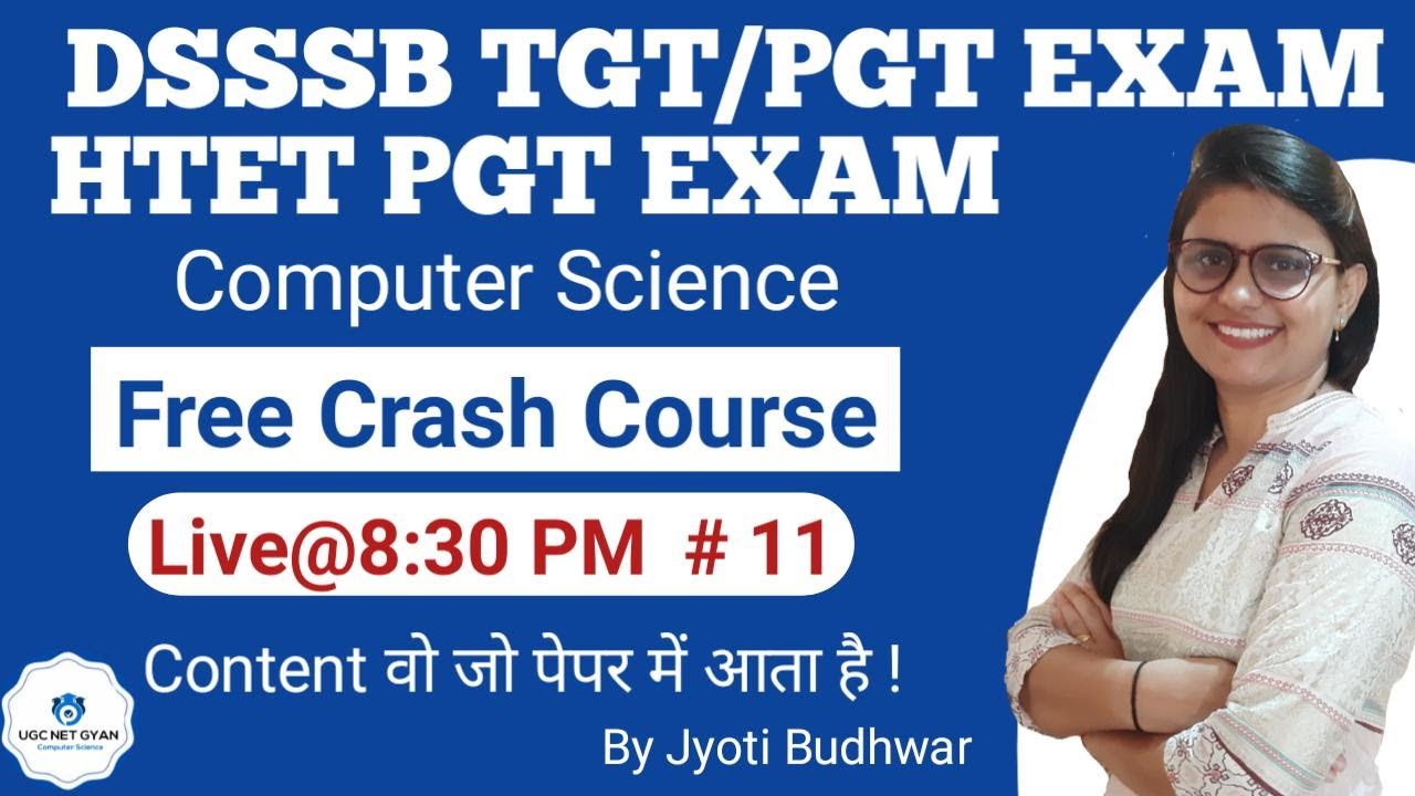 # 11 DSSSB TGT/ PGT Computer Science | HTET PGT Computer Science by Jyoti Budhwar | UGC NET GYAN